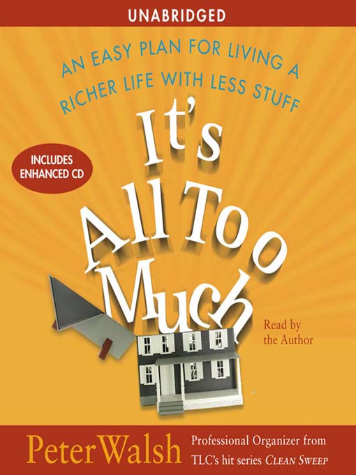 Title details for It's All Too Much by Peter Walsh - Available